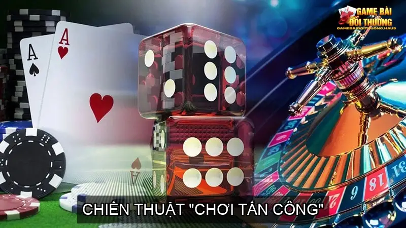 Ba Cây Bách Chiến Bách Thắng - Mẹo Chiến Thắng Dễ Dàng 5 Chiến Thuật "Chơi Tấn Công"