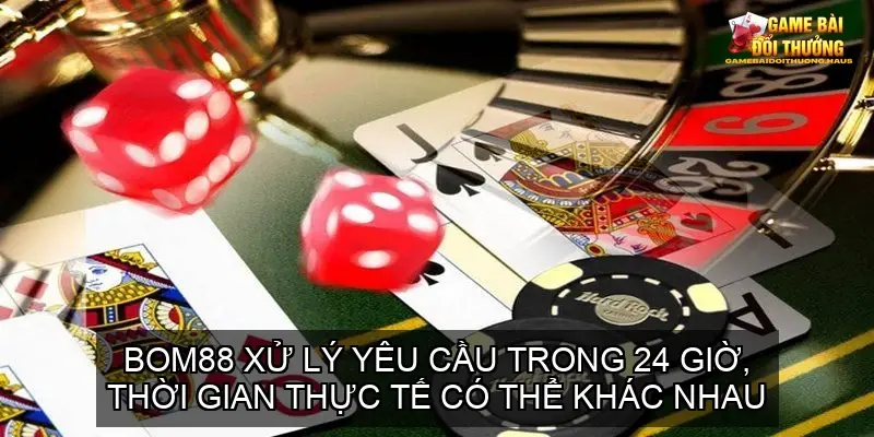 BOM88 - Sân Chơi Game Bài Online Uy Tín Hàng Đầu 7 Rút Tiền Từ Tài Khoản