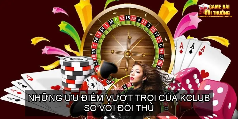 Cổng game bài online nhà cái KCLUB - Trải nghiệm cực chất 3 Hệ Thống Giao Dịch Nhanh Chóng và Tiện Lợi