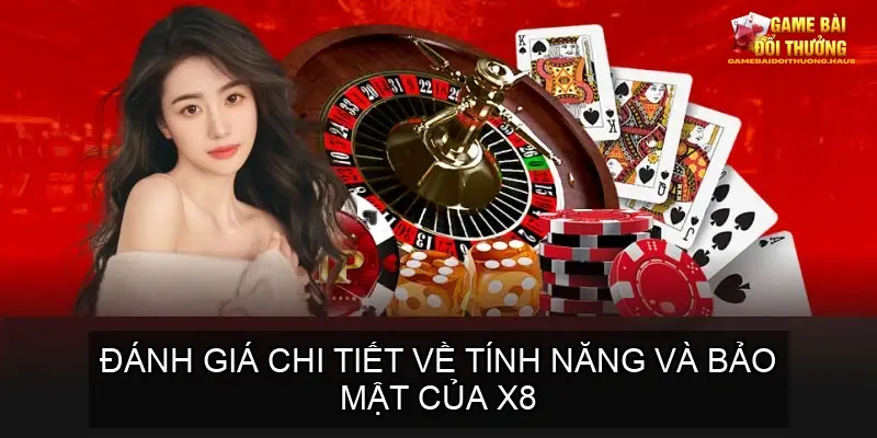 Cổng Game Bài Online Nhà Cái X8 - Trải Nghiệm Đỉnh Cao 4 Hệ Thống Bảo Mật Tiên Tiến