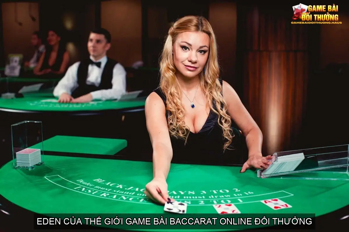 Game bài baccarat online đổi thưởng - Kiếm tiền dễ dàng 3 Eden của thế giới game bài baccarat online đổi thưởng