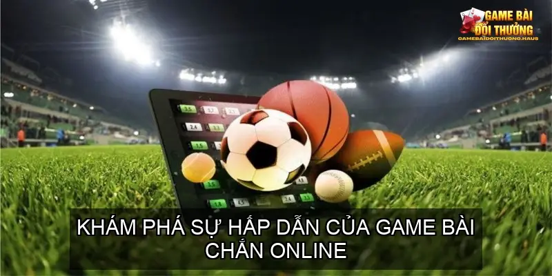 Game bài chắn online - Cổng game bài truyền thống mùa mới 3 Khám phá sự hấp dẫn của game bài chắn online