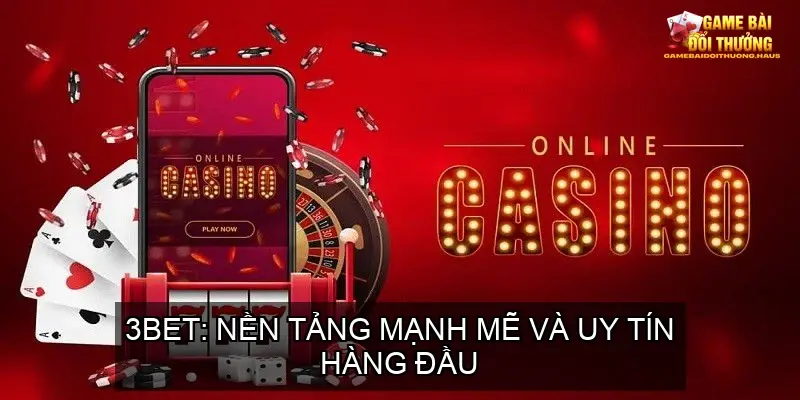 Game Bài Đổi Thưởng: Top 10 Cổng Game Uy Tín 2025 | COBET, VB88, TIC88 31 3BET: Nền tảng mạnh mẽ và uy tín hàng đầu