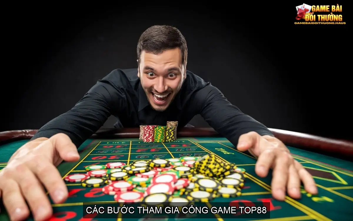 TOP88 - Cổng Game Bài Online Uy Tín - Cơ Hội Làm Giàu Nhanh Chóng 5 Các Bước Tham Gia Cổng Game TOP88